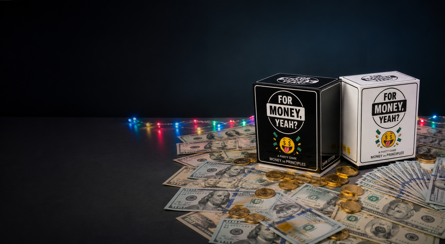 For Money, Yeah? Light and Dark Edition boxes on money